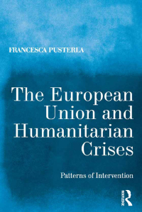 Imagen de portada: The European Union and Humanitarian Crises 1st edition 9781472451781