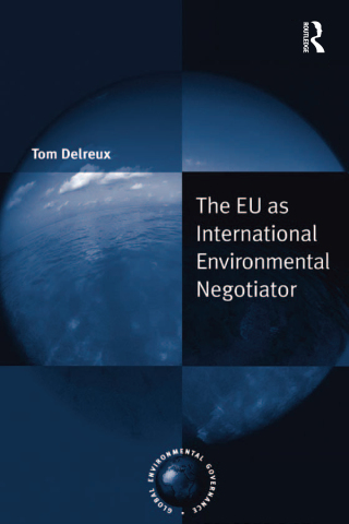 Cover image: The EU as International Environmental Negotiator 1st edition 9781138278783
