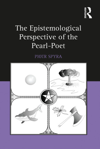 表紙画像: The Epistemological Perspective of the Pearl-Poet 1st edition 9781472430823