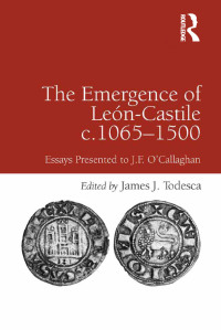 Imagen de portada: The Emergence of León-Castile c.1065-1500 1st edition 9781409420354