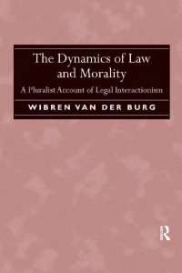 Cover image: The Dynamics of Law and Morality 1st edition 9781472430403