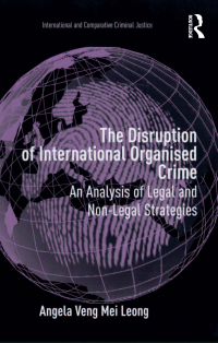 Cover image: The Disruption of International Organised Crime 1st edition 9781138257726