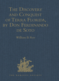 Cover image: The Discovery and Conquest of Terra Florida, by Don Ferdinando de Soto 1st edition 9781409412755