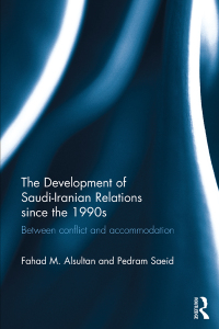 Cover image: The Development of Saudi-Iranian Relations since the 1990s 1st edition 9780367281649
