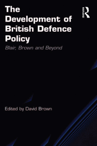 Cover image: The Development of British Defence Policy 1st edition 9780754674894