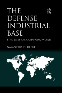 Cover image: The Defense Industrial Base 1st edition 9781138559851