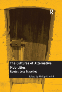 صورة الغلاف: The Cultures of Alternative Mobilities 1st edition 9780754676669
