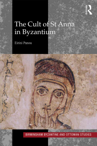 Imagen de portada: The Cult of St Anna in Byzantium 1st edition 9780367590833