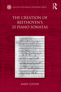 Cover image: The Creation of Beethoven's 35 Piano Sonatas 1st edition 9781472414328