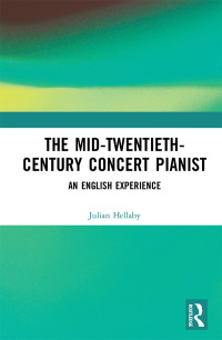 Cover image: The Mid-Twentieth-Century Concert Pianist 1st edition 9780367590239