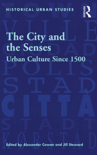 Imagen de portada: The City and the Senses 1st edition 9780754605140