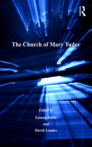 Omslagafbeelding: The Church of Mary Tudor 1st edition 9780754630708