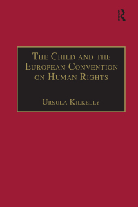 Immagine di copertina: The Child and the European Convention on Human Rights 1st edition 9781138268869
