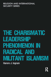 Cover image: The Charismatic Leadership Phenomenon in Radical and Militant Islamism 1st edition 9780367605445