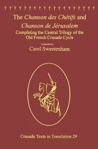 Titelbild: The Chanson des Chétifs and Chanson de Jérusalem 1st edition 9781409445197