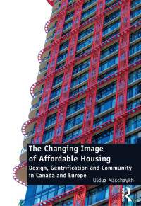 Immagine di copertina: The Changing Image of Affordable Housing 1st edition 9781138567771