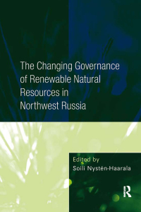 Titelbild: The Changing Governance of Renewable Natural Resources in Northwest Russia 1st edition 9780754675310