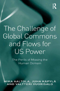 Titelbild: The Challenge of Global Commons and Flows for US Power 1st edition 9781409464211
