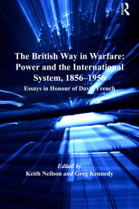 Imagen de portada: The British Way in Warfare: Power and the International System, 1856–1956 1st edition 9780754665939