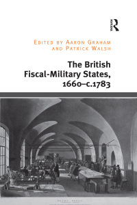 Cover image: The British Fiscal-Military States, 1660-c.1783 1st edition 9781032402499
