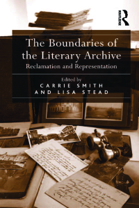 Imagen de portada: The Boundaries of the Literary Archive 1st edition 9780815346586