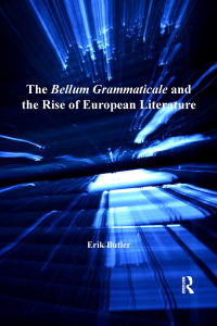 Cover image: The Bellum Grammaticale and the Rise of European Literature 1st edition 9781409401988