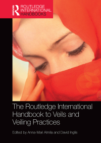 Omslagafbeelding: The Routledge International Handbook to Veils and Veiling 1st edition 9781472455369