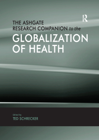 Imagen de portada: The Ashgate Research Companion to the Globalization of Health 1st edition 9781409409243