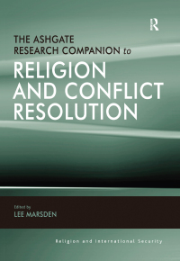 Omslagafbeelding: The Ashgate Research Companion to Religion and Conflict Resolution 1st edition 9781409410898