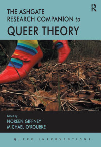 Omslagafbeelding: The Ashgate Research Companion to Queer Theory 1st edition 9780754671350