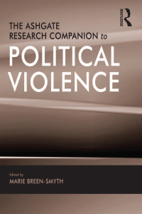 صورة الغلاف: The Ashgate Research Companion to Political Violence 1st edition 9780754677529