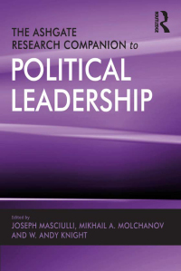 Cover image: The Ashgate Research Companion to Political Leadership 1st edition 9780754671824