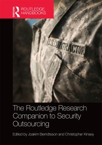 Cover image: The Routledge Research Companion to Security Outsourcing 1st edition 9781138364028