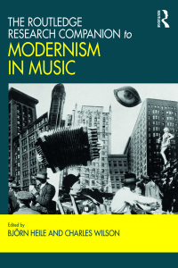 Imagen de portada: The Routledge Research Companion to Modernism in Music 1st edition 9781472470409