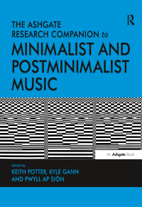 Cover image: The Ashgate Research Companion to Minimalist and Postminimalist Music 1st edition 9781409435495