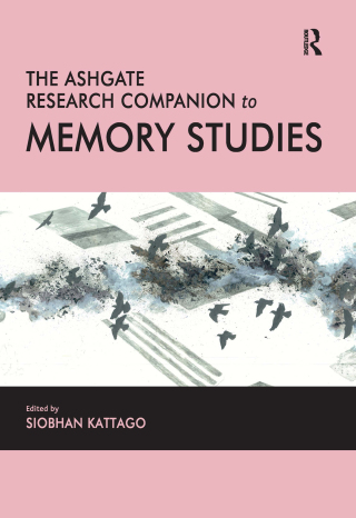 Imagen de portada: The Ashgate Research Companion to Memory Studies 1st edition 9781409453925