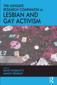表紙画像: The Ashgate Research Companion to Lesbian and Gay Activism 1st edition 9780367606091