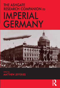 Cover image: The Ashgate Research Companion to Imperial Germany 1st edition 9780367668792