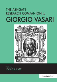 Cover image: The Ashgate Research Companion to Giorgio Vasari 1st edition 9781409408475