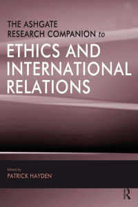 صورة الغلاف: The Ashgate Research Companion to Ethics and International Relations 1st edition 9780754671015