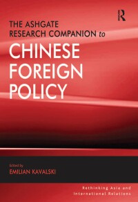 Cover image: The Ashgate Research Companion to Chinese Foreign Policy 1st edition 9781409422709