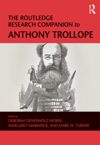 Cover image: The Routledge Research Companion to Anthony Trollope 1st edition 9781409462040