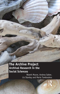 Cover image: The Archive Project 1st edition 9781472453945