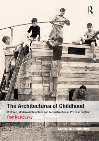 Cover image: The Architectures of Childhood 1st edition 9781138246973