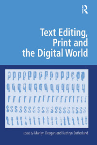 Cover image: Text Editing, Print and the Digital World 1st edition 9781138272132