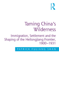 Cover image: Taming China's Wilderness 1st edition 9781138707276