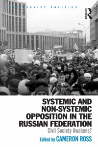 Cover image: Systemic and Non-Systemic Opposition in the Russian Federation 1st edition 9781472435040