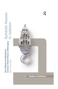 Imagen de portada: Symbolic Houses in Judaism 1st edition 9781409421047