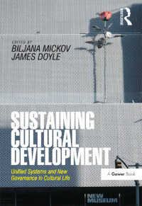 Imagen de portada: Sustaining Cultural Development 1st edition 9781138272606