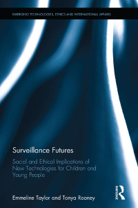 Imagen de portada: Surveillance Futures 1st edition 9780367281632